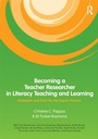 Cover: Becoming a Teacher Researcher in Literacy Teaching and Learning - Routledge