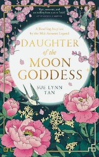 Enlarge image Cover: Daughter of the Moon Goddess - HarperVoyager