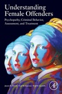 Cover: Understanding Female Offenders - Academic Press