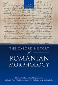 Abbildung von: The Oxford History of Romanian Morphology - OUP eBook