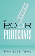 Cover: The Poor and the Plutocrats - OUP eBook