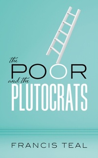 Abbildung von: The Poor and the Plutocrats - OUP eBook
