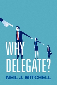 Abbildung von: Why Delegate? - OUP eBook