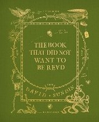 Enlarge image Cover: The Book That Did Not Want To Be Read - Puffin