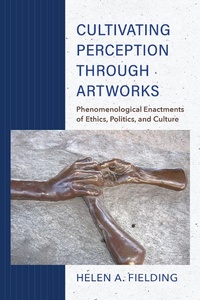 Abbildung von: Cultivating Perception through Artworks - Indiana University Press
