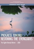 Cover: Progress Toward Restoring the Everglades - National Academies Press