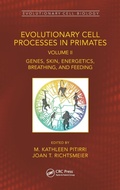 Cover: Evolutionary Cell Processes in Primates - CRC Press