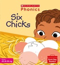 Cover: Six Chicks (Phase 2, Set 4) - Scholastic