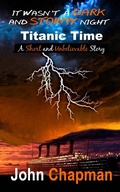 Cover: It Wasn't a Dark and Stormy Night - Titanic Time - JayDax