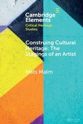 Cover: Construing Cultural Heritage: The Stagings of an Artist - Cambridge University Press