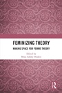 Cover: Feminizing Theory - Routledge