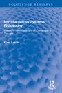 Cover: Introduction to Systems Philosophy - Routledge