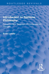 Enlarge image Cover: Introduction to Systems Philosophy - Routledge