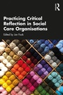 Cover: Practicing Critical Reflection in Social Care Organisations - Routledge