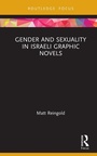 Cover: Gender and Sexuality in Israeli Graphic Novels - Routledge