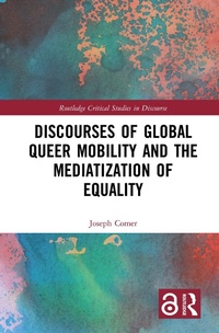 Abbildung von: Discourses of Global Queer Mobility and the Mediatization of Equality - Routledge