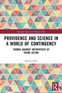 Cover: Providence and Science in a World of Contingency - Routledge