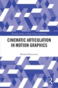 Cover: Cinematic Articulation in Motion Graphics - Routledge