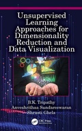 Cover: Unsupervised Learning Approaches for Dimensionality Reduction and Data Visualization - CRC Press