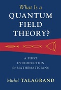 Cover: What Is a Quantum Field Theory? - Cambridge University Press