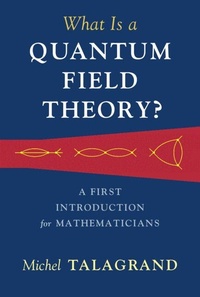 Enlarge image Cover: What Is a Quantum Field Theory? - Cambridge University Press