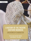 Cover: A History of the Theatre Costume Business - Routledge