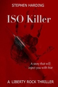 Cover: ISO Killer (Liberty Rock Novels, #3) - Liberty Rock Novels