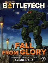 Enlarge image Cover: BattleTech: Fall From Glory (Founding of the Clans, Book One) - BattleTech
