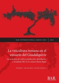 Cover: La viticultura romana en el estuario del Guadalquivir - BAR Publishing