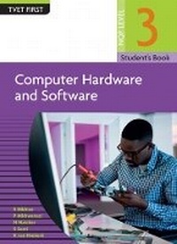 Abbildung von: Computer Hardware & Software NQF3 Student's Book - Macmillan Education South Africa