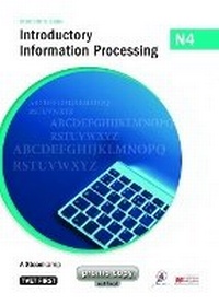 Enlarge image Cover: Introductory Information Processing N4 Student's Book - Macmillan Education South Africa
