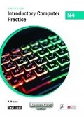 Cover: Introductory Computer Practice N4 Student's Book - Macmillan Education South Africa