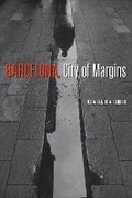 Cover: Barcelona, City of Margins - University of Toronto Press