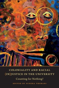 Enlarge image Cover: Coloniality and Racial (in)Justice in the University - University of Toronto Press