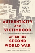 Cover: Authenticity and Victimhood After the Second World War - University of Toronto Press