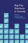 Cover: Big City Elections in Canada - University of Toronto Press