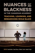 Cover: Nuances of Blackness in the Canadian Academy - University of Toronto Press