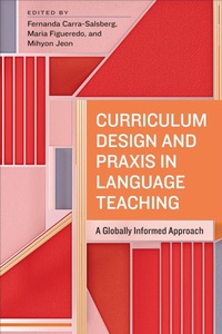 Enlarge image Cover: Curriculum Design and Praxis in Language Teaching - University of Toronto Press
