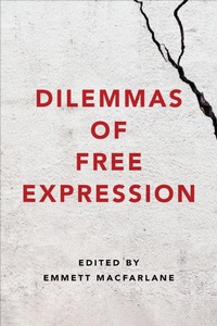 Abbildung von: Dilemmas of Free Expression - University of Toronto Press