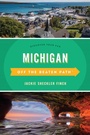 Cover: Michigan Off the Beaten Path (R) - Globe Pequot Press