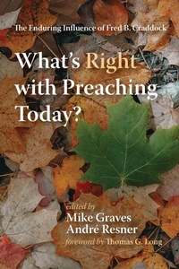 Enlarge image Cover: What's Right with Preaching Today? - Wipf & Stock Publishers