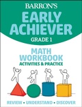 Cover: Barron's Early Achiever: Grade 1 Math Workbook Activities & Practice - Kaplan Publishing