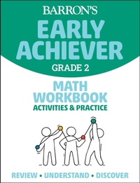 Enlarge image Cover: Barron's Early Achiever: Grade 2 Math Workbook Activities & Practice - Kaplan Publishing