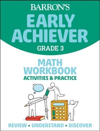 Enlarge image Cover: Barron's Early Achiever: Grade 3 Math Workbook Activities & Practice - Kaplan Publishing