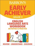 Cover: Barron's Early Achiever: Grade 3 English Language Arts Workbook Activities & Practice - Kaplan Publishing