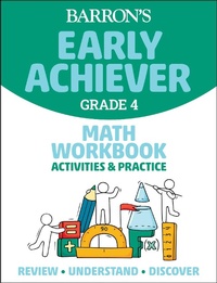 Enlarge image Cover: Barron's Early Achiever: Grade 4 Math Workbook Activities & Practice - Kaplan Publishing