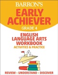 Cover: Barron's Early Achiever: Grade 4 English Language Arts Workbook Activities & Practice - Kaplan Publishing