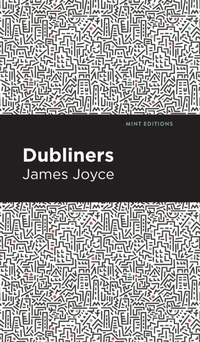 Enlarge image Cover: Dubliners - Mint Editions