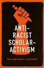 Cover: Anti-Racist Scholar-Activism - Manchester University Press
