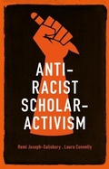 Cover: Anti-Racist Scholar-Activism - Manchester University Press